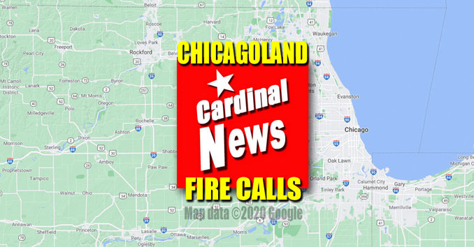 CARDINAL NEWS | CARDINAL EMERGENCIES Chicagoland Fire Calls