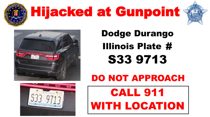 Carjacked Dodge Durango Poster with Illinois Plate S33 9713