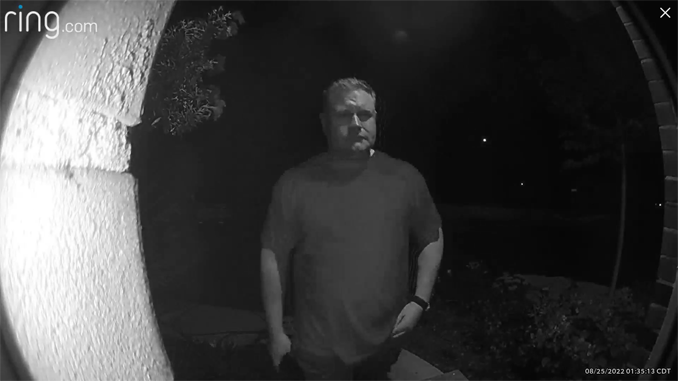 Unknown suspicious person at the door at approximately 1:35 a.m. on August 25, 2022 (SOURCE: Ring camera/App/Neighbors website).