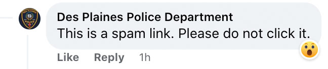 Des Plaines Police Spam Link Alert on their official Facebook page Friday May 12, 2023.