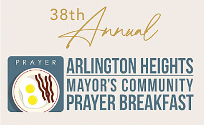 Arlington Heights 38th Annual Mayor's Community Prayer Breakfast (SOURCE: Village of Arlington Heights)