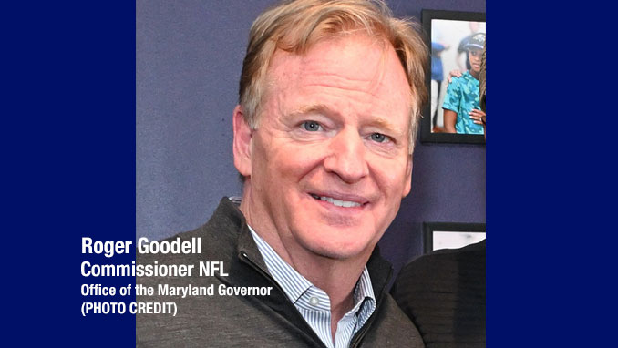 Roger Goodell, NFL Commissioner (PHOTO CREDIT: Joe Andrucyk/Archives Office of the Governor of Maryland)